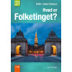 Hvad er Folketinget?