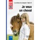 Je veux un cheval