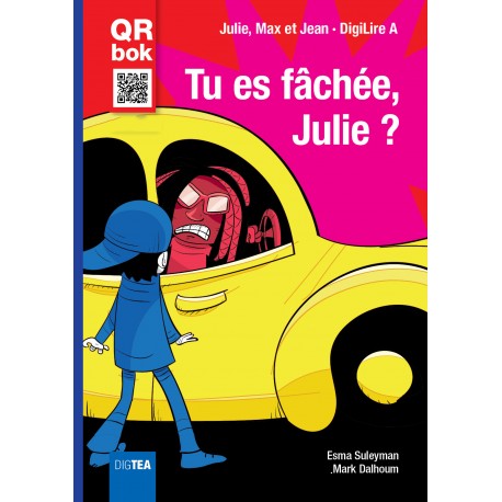 Tu est fâchée, Julie ?