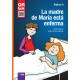 La madre de María está enferma
