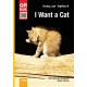 I Want a Cat