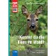 Kennst du die Tiere im Wald?