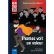 Thomas voit un voleur