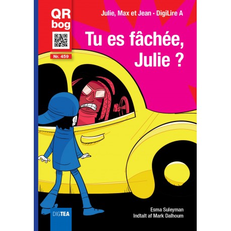 Tu est fâchée, Julie ?