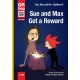 Sue and Max Get a Reward