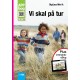 Vi skal på tur
