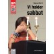 Vi holder sabbat