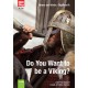 Do You Want to be a Viking?