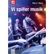 Vi spiller musik