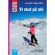 Vi skal på ski
