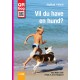 Vil du have  en hund?