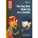 The Day Max Woke  Up as a Zombie